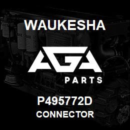 P495772D Waukesha CONNECTOR | AGA Parts