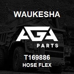 T169886 Waukesha HOSE FLEX | AGA Parts
