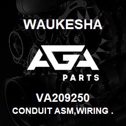 VA209250 Waukesha CONDUIT ASM,WIRING .38 | AGA Parts