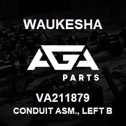 VA211879 Waukesha CONDUIT ASM., LEFT BANK REAR | AGA Parts