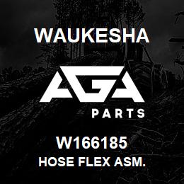W166185 Waukesha HOSE FLEX ASM. | AGA Parts