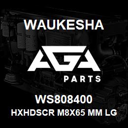 WS808400 Waukesha HXHDSCR M8X65 MM LG | AGA Parts