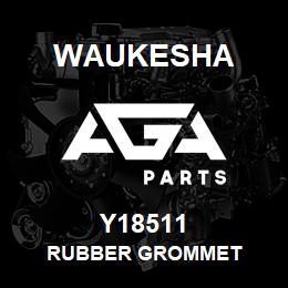 Y18511 Waukesha RUBBER GROMMET | AGA Parts