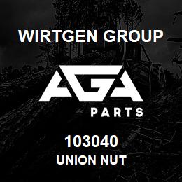 103040 Wirtgen Group UNION NUT | AGA Parts