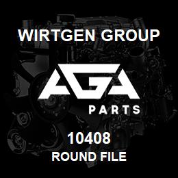 10408 Wirtgen Group ROUND FILE | AGA Parts
