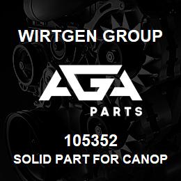 105352 Wirtgen Group SOLID PART FOR CANOPY FRAME | AGA Parts
