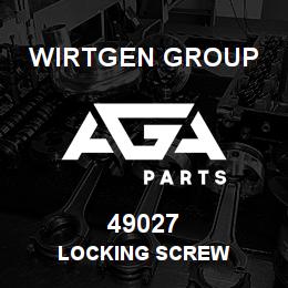 49027 Wirtgen Group LOCKING SCREW | AGA Parts