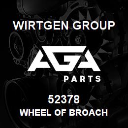 52378 Wirtgen Group WHEEL OF BROACH | AGA Parts
