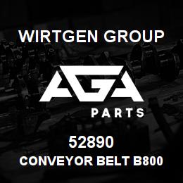 52890 Wirtgen Group CONVEYOR BELT B800 | AGA Parts