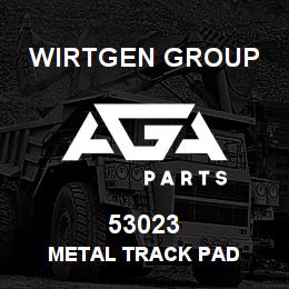 53023 Wirtgen Group METAL TRACK PAD | AGA Parts