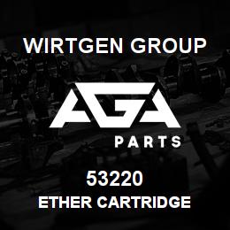 53220 Wirtgen Group ETHER CARTRIDGE | AGA Parts