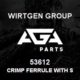 53612 Wirtgen Group CRIMP FERRULE WITH SLEEVE | AGA Parts