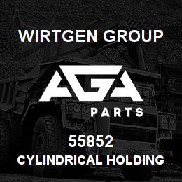 55852 Wirtgen Group CYLINDRICAL HOLDING | AGA Parts
