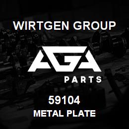 59104 Wirtgen Group METAL PLATE | AGA Parts