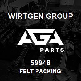 59948 Wirtgen Group FELT PACKING | AGA Parts