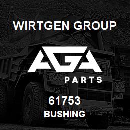 61753 Wirtgen Group BUSHING | AGA Parts