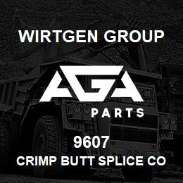 9607 Wirtgen Group CRIMP BUTT SPLICE CONNECTOR | AGA Parts