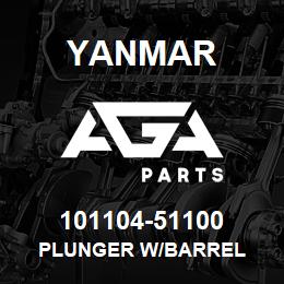101104-51100 Yanmar PLUNGER W/BARREL | AGA Parts