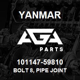 101147-59810 Yanmar BOLT 8, PIPE JOINT | AGA Parts