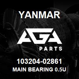 103204-02861 Yanmar MAIN BEARING 0.5U | AGA Parts