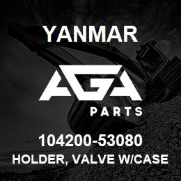 104200-53080 Yanmar HOLDER, VALVE W/CASE | AGA Parts
