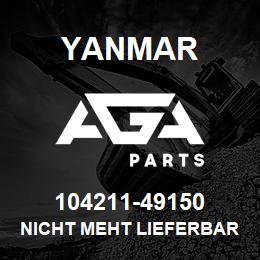 104211-49150 Yanmar nicht meht lieferbar | AGA Parts