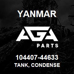 104407-44633 Yanmar TANK, CONDENSE | AGA Parts