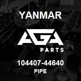 104407-44640 Yanmar PIPE | AGA Parts