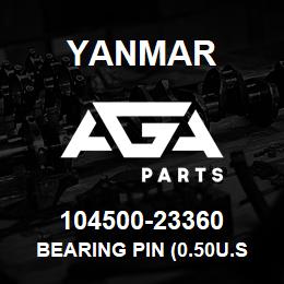 104500-23360 Yanmar BEARING PIN (0.50U.S. | AGA Parts