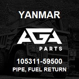 105311-59500 Yanmar PIPE, FUEL RETURN | AGA Parts