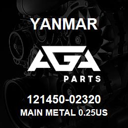 121450-02320 Yanmar MAIN METAL 0.25US | AGA Parts