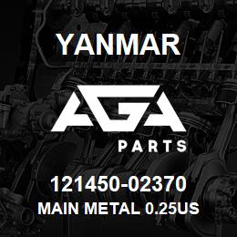 121450-02370 Yanmar MAIN METAL 0.25US | AGA Parts