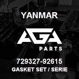 729327-92615 Yanmar GASKET SET / SERIE | AGA Parts