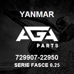 729907-22950 Yanmar SERIE FASCE 0.25 | AGA Parts