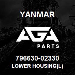 796630-02330 Yanmar LOWER HOUSING(L) | AGA Parts