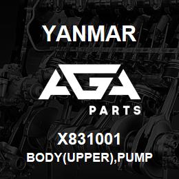 X831001 Yanmar BODY(UPPER),PUMP | AGA Parts