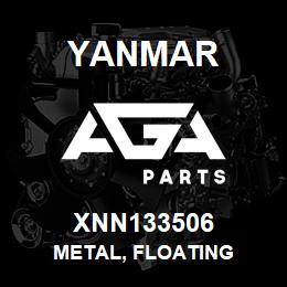 XNN133506 Yanmar METAL, FLOATING | AGA Parts