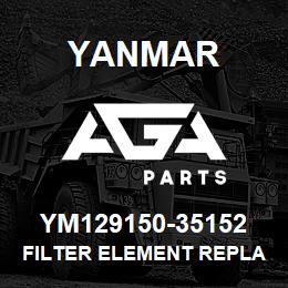 YM129150-35152 Yanmar FILTER ELEMENT REPLACEMENT | AGA Parts