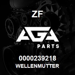 0000239218 ZF WELLENMUTTER | AGA Parts