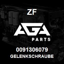 0091306079 ZF GELENKSCHRAUBE | AGA Parts