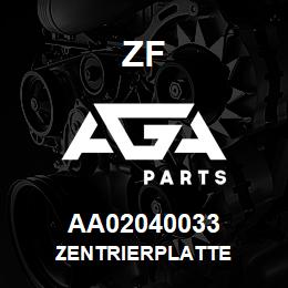 AA02040033 ZF ZENTRIERPLATTE | AGA Parts
