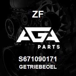 S671090171 ZF GETRIEBEOEL | AGA Parts