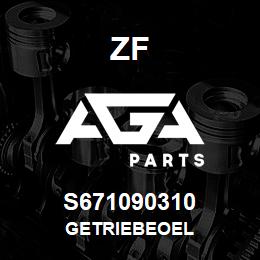 S671090310 ZF GETRIEBEOEL | AGA Parts